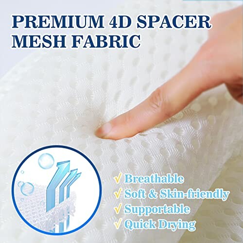 Hand touching premium 4D spacer mesh fabric with features: breathable, soft, skin-friendly, supportable, quick drying.